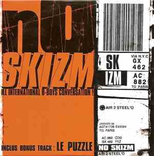 SK & Izm / Le Puzzle - No Skizm / Qu'est-ce Qu'on Va T'laisser ?