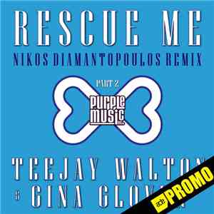 Teejay Walton & Gina Glover - Rescue Me (Nikos Diamantopoulos Remix)