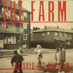 The Farm - Pastures Old And New