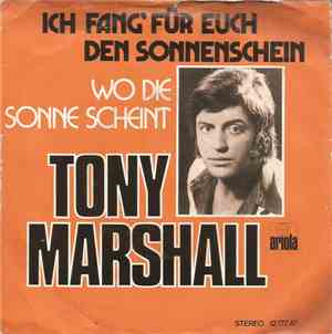 Tony Marshall - Ich Fang' Für Euch Den Sonnenschein