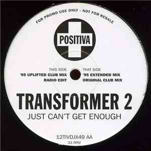 Transformer 2 - Just Can't Get Enough
