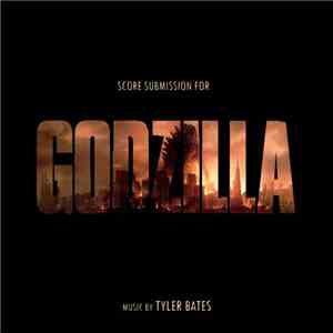 Tyler Bates - Score Submission For Godzilla