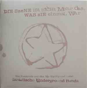Various - Die Szene Ist Nicht Mehr Das, Was Sie Mal War - Von Punkrock Und  ...
