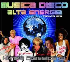 Various - Musica Disco Alta Energia - Hi-Nrg Classics 12