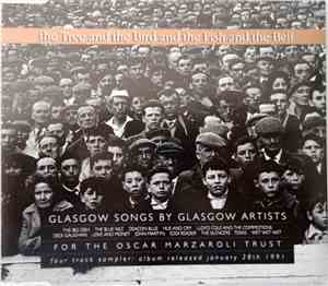 Various - The Tree And The Bird And The Fish And The Bell - Glasgow Songs B ...