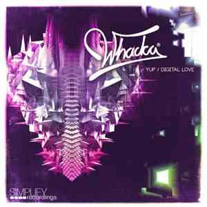Whacka - Yup / Digital Love