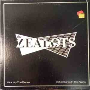 Zealots - Pick Up The Pieces