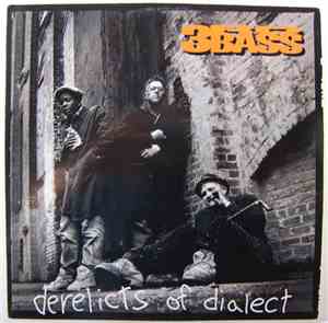 3rd Bass - Derelicts Of Dialect