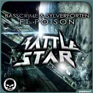 BassCrime & Sylverfortem Ft. Poison  - Battle Star
