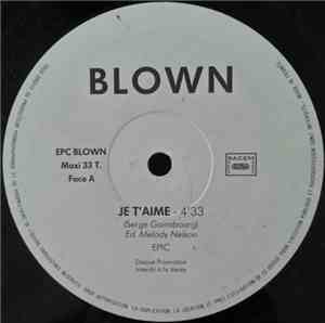 Blown - Je T'Aime