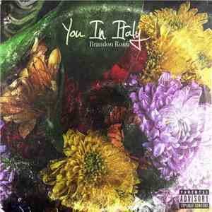 Brandon Rossi - You In Italy