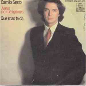 Camilo Sesto - Amor No Me Ignores / Que Ma Te Da