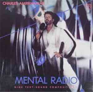 Charles Amirkhanian - Mental Radio: Nine Text-Sound Compositions