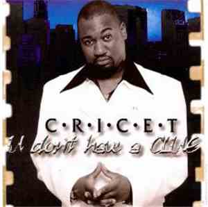 Cricet - U Don´t Have A Clue