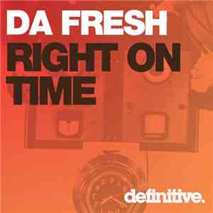 Da Fresh - Right On Time