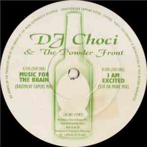 DJ Choci & The Powder Front - Music For The Brain