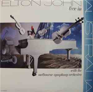 Elton John With The Melbourne Symphony Orchestra - Live In Australia