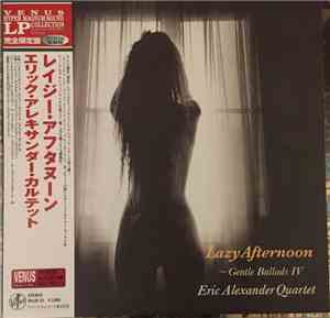 Eric Alexander Quartet - Lazy Afternoon - Gentle Ballads IV