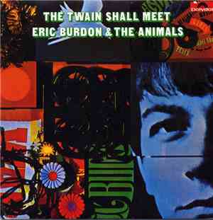 Eric Burdon & The Animals - The Twain Shall Meet