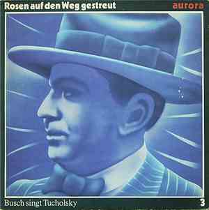 Ernst Busch - Rosen Auf Den Weg Gestreut - Ernst Busch Singt Hanns Eislers ...
