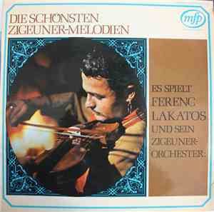 Ferenc Lakatos Und Sein Zigeuner-Orchester - Die Schönsten Zigeuner-Melodie ...