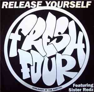Fresh 4 (Children Of The Ghetto) Featuring Sister Redz - Release Yourself