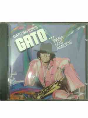 Gato Barbieri - Gato... Para Los Amigos!!