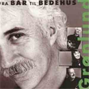 Grønlund - Fra Bar Til Bedehus