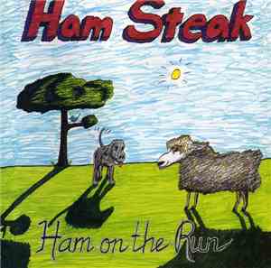 Ham Steak - Ham On The Run