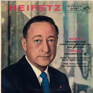 Heifetz - Rózsa / Spohr - Concerto For Violin And Orchestra / Concerto No.  ...