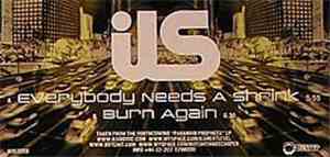 Ils - Everybody Needs A Shrink / Burn Again