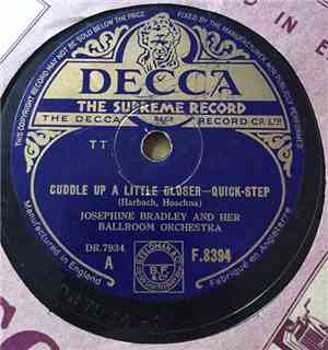 Josephine Bradley And Her Ballroom Orchestra - Cuddle Up A Little Closer / ...