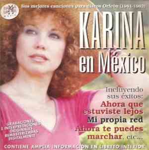 Karina  - Karina En México (Sus Mejores Canciones Para Discos Orfeón) (1981 ...