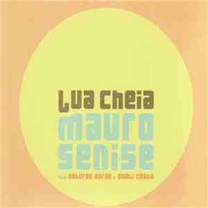 Mauro Senise - Lua Cheia - Mauro Senise Toca Dolores Duran E Sueli Costa
