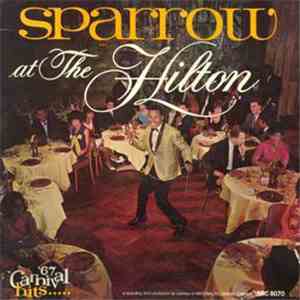 Mighty Sparrow - Sparrow At The Hilton