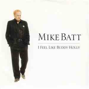 Mike Batt - I Feel Like Buddy Holly