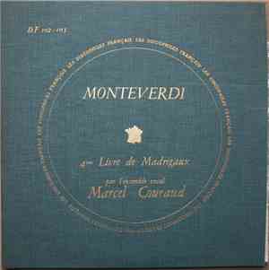 Monteverdi - Ensemble Vocal Marcel Couraud , Sous La Direction De Marcel Co ...