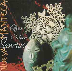 Nueva Manteca - Afro Cuban Sanctus