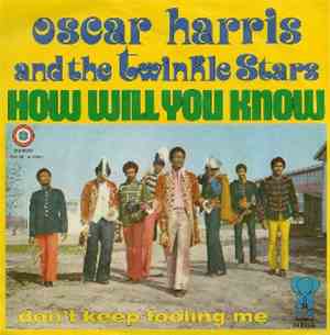 Oscar Harris And The Twinkle Stars - How Will You Know