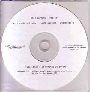 Phil Durrant, Matt Davis, Mark Wastell - Phil Durrant, Matt Davis, Mark Was ...