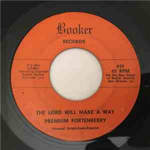 Premium Fortenberry - The Lord Will Make A Way / I Don't Know Why (I Have T ...