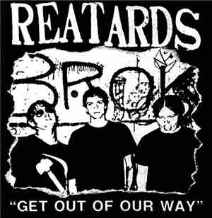 Reatards - Get Out Of Our Way
