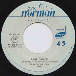 René Touzet, Son Piano, Ses Choeurs Et Son Orchestre - Mulatu-Cha Cha / Jul ...