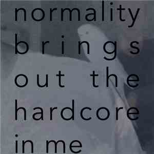 Rin La - Normality Brings Out The Hardcore In Me