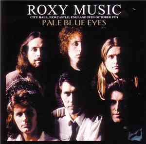 Roxy Music - Pale Blue Eyes
