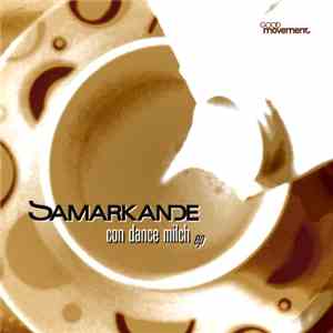 Samarkande - Con Dance Milch EP