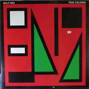 Split Enz - True Colours