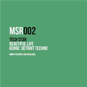 Tech Star - Beautiful Life