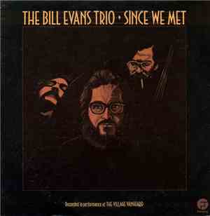 The Bill Evans Trio - Since We Met