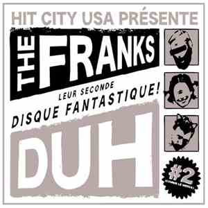 The Franks  - Duh